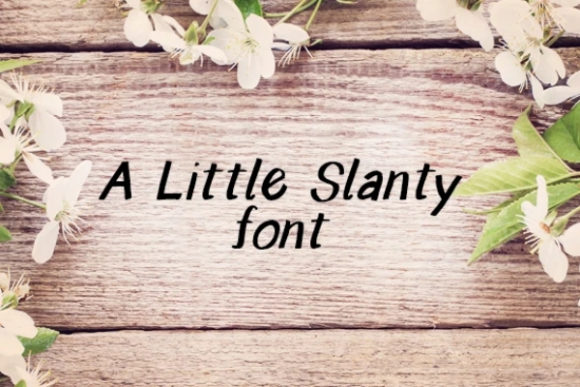 A Little Slanty Font: A Marketer’s Review for Campaigns